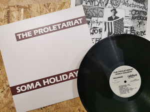 The Proletariat "Soma Holiday" LP