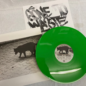GONE TO WASTE "Barking Dogs..." LP (green)